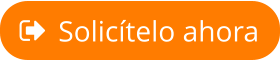 Solicítelo ahora