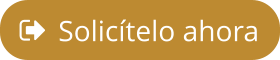 Solicítelo ahora